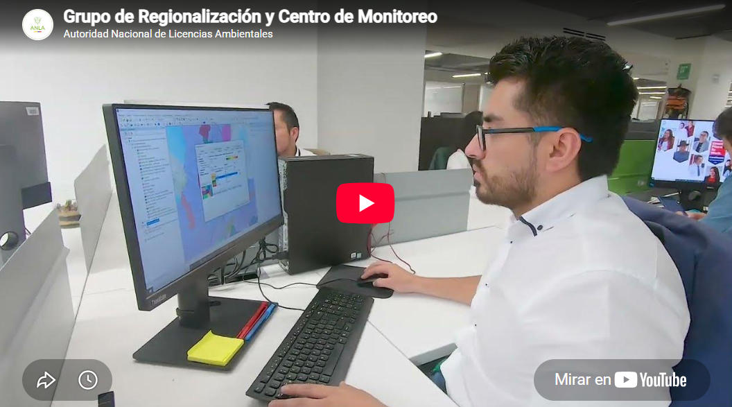 Imagen del video sobre el Grupo de regionalización y centro de monitoreo de la ANLA